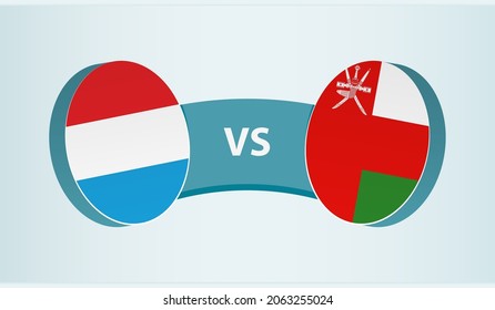 Luxembourg versus Oman, team sports competition concept. Round flag of countries.