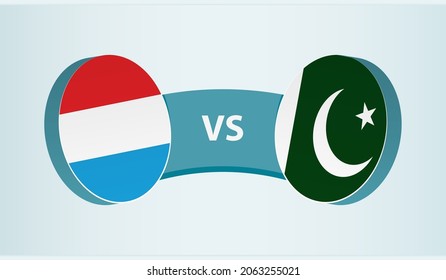 Luxembourg versus Pakistan, team sports competition concept. Round flag of countries.