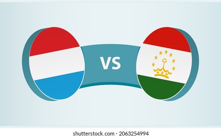 Luxembourg versus Tajikistan, team sports competition concept. Round flag of countries.