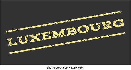 Luxembourg watermark stamp. Text caption between parallel lines with grunge design style. Rubber seal stamp with dust texture. Vector khaki yellow color ink imprint on a gray background.