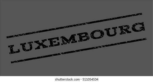 Luxembourg watermark stamp. Text caption between parallel lines with grunge design style. Rubber seal stamp with dirty texture. Vector black color ink imprint on a gray background.