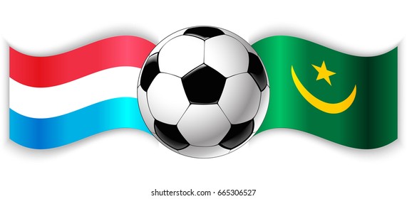 Luxembourgish and Mauritanian wavy flags with football ball. Luxembourg combined with Mauritania isolated on white. Football match or international sport competition concept.
