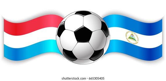 Luxembourgish and Nicaraguan wavy flags with football ball. Luxembourg combined with Nicaragua isolated on white. Football match or international sport competition concept.