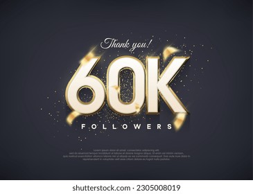 A luxurious 60k figure for thanking followers.