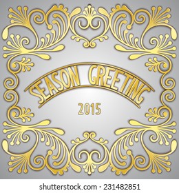 Luxurious design cards for greetings to the season 2015 with gold pattern and the signboard. Vector eps  10