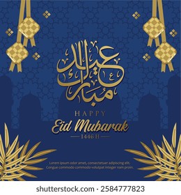 Luxurious Eid Mubarak 1446 Hijriyah 2025 Greeting Design with  Golden Eid Mubarak Caligraphy Text and Ketupat Illustration. Eid Al Fitr 2025 Celebration Design. Vector Illustration