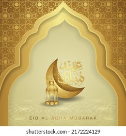 Luxurious and elegant design Eid Al adha greeting with gold color on arabic calligraphy, crescent moon, lantern and textured gate mosque. vector illustration.