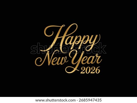 Luxurious Gold Foil Script 'Happy New Year 2026' Calligraphy. Ideal for High-End Invitations, Digital Greetings
