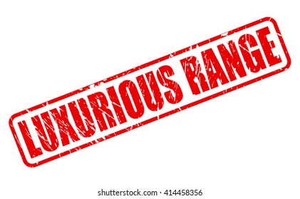 LUXURIOUS RANGE red stamp text on white