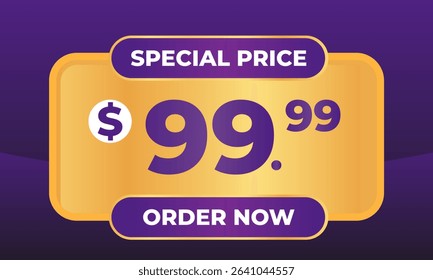 luxurious special price tag design featuring a prominent gold price display against a purple background, with an "Order Now" button. special offers in e-commerce and retail marketing.