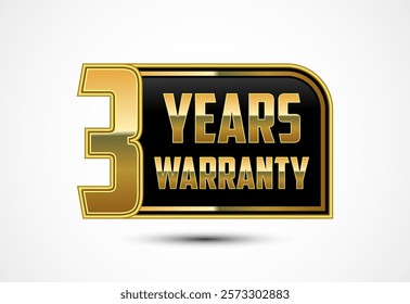 Luxury 3 years warranty label, badge, icon with gold and black color