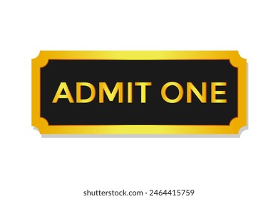 Luxury admit one golden ticket