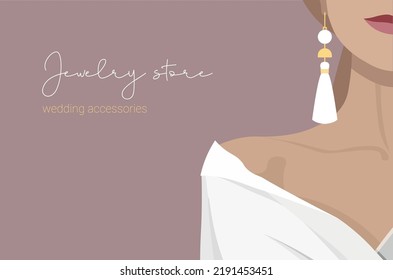 Luxury banner for a jewelry store. Elegant girl with earrings and in a white wedding dress. Online wedding accessories store. Promotional poster for website. Stock vector illustration in flat style.