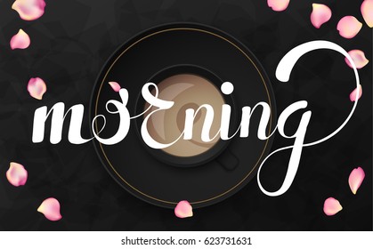 Luxury black morning background. coffee cup with morning text on dark stone table top view. Premium quality vector illustration design.