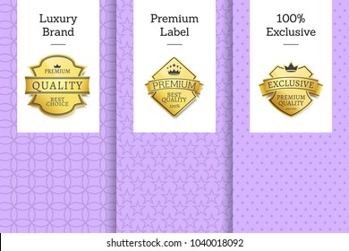 Luxury brand premium label 100% exclusive set of posters with golden labels isolated on posters template with place for text vector illustrations