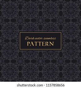 Luxury dark ornate vector seamless pattern. Oriental texture with decorative hand drawn mandala elements. Elegant background for premium design and decor