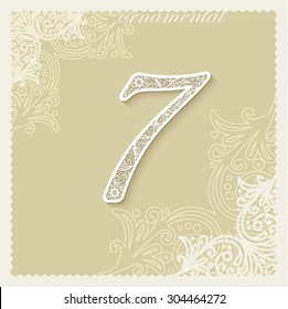 Luxury decorative calligraphic cursive digit seven (7) cut out of paper, three-dimensional, with shadows. Against the background of the ornament. EPS10