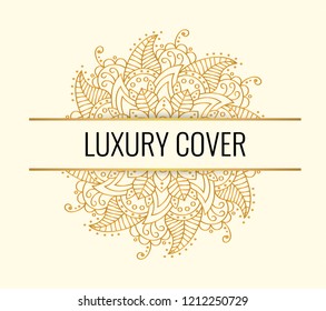 Luxury elegant cover. Golden vector mandala on light background. Decorative ornate round mandala. Invitation, wedding card, scrapbooking, magic symbol.