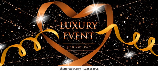 Luxury event members only festive banner with yellow ribbons, glitter and sparks on black background. Lettering can be used for invitations, flyers, announcement