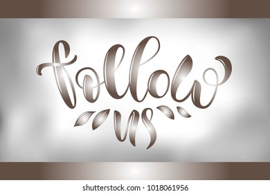 Luxury golden vector calligraphy text "Follow us" on gray blurred background with wide stripes for leaflet, booklet, brochure, bloggers, template. Lettering typography for woman fashion, design, email