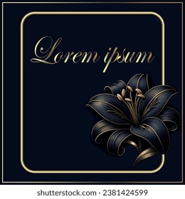 Luxury Greeting card with gold frames and 3d hand drawn line art lily flower. Floral vector black background. Decorative modern ornate gold design for cards, wedding, party, birthday, invite, prints.