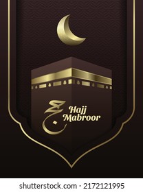 Luxury Hajj Mabroor Poster, Flyer, Social Media Post Template With Kaaba, 3D Gold Crescent And Islamic Pattern