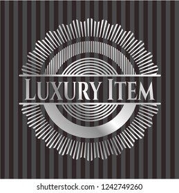 Luxury Item silvery badge
