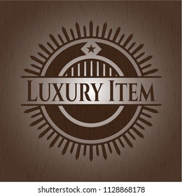 Luxury Item wood emblem. Retro