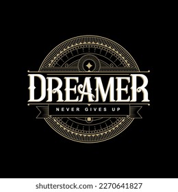 Luxury Lettering Design with the Phrase Dreamer Never Gives Up