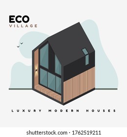 Luxury modern houses. Isometric vector flat illustrations. Eco village contemporary architecture building. The property. Beautiful country house with large windows, ecological design.