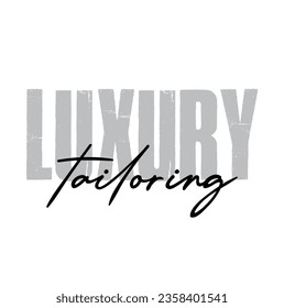 luxury tailoring text on white background.