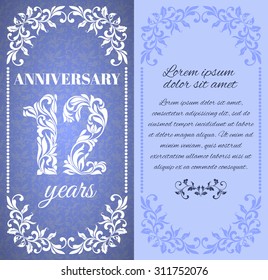 Luxury template with floral frame and a decorative pattern for the 12 years anniversary. There is a place for text