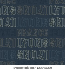Lyons, France seamless pattern, typographic city background, texture.