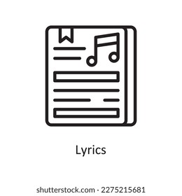 Lyrics Vector Outline icon Design illustration. Music Symbol on White background EPS 10 File