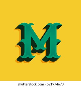 M letter logo in vintage money style with shadow. Retro decorative font for western, sport or historical labels, posters etc.