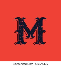 M letter logo in Vintage western victorian grunge style. Vector font for historical labels, posters etc.