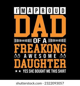 i m not a super dad im a dad with a super deughter t-shir