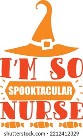 i m so spooktacular nurse vector file 