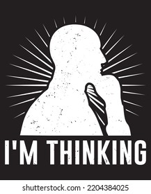 i m thinking humor t shirt design
