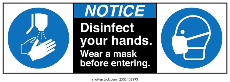 M061 ANSI Z535 Registered safety signs Notice Disinfect your hands Wear a Mask Before Entering Landscape Black 02