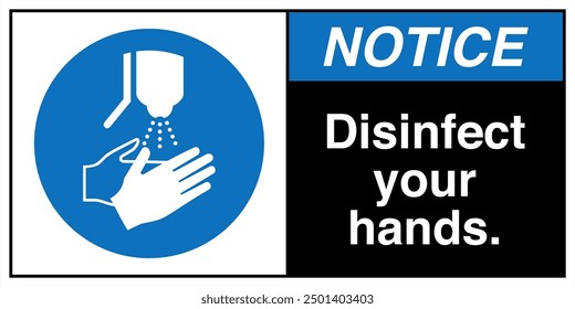 M061 ANSI Z535 Registered safety signs Notice Disinfect your hands Landscape Black 02