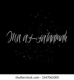 Ma as-Salaamah brush paint hand drawn lettering on black background with splashes. Parting in arabian language design templates for greeting cards, overlays, posters