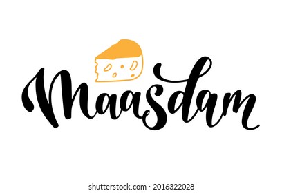 Maasdam cheese illustration. Vector calligraphy logo text with a cut piece of popular Holland cheese isolated on the white background. Typography for banners, badges, posters, restaurants menu.