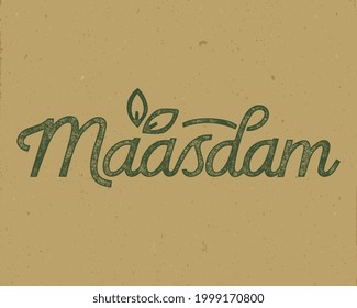 Maasdam. Inscription for packing cheese. Calligraphic handmade lettering. Vector illustration.