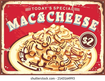 Mac And Cheese Retro Restaurant Advertisement. Promotional Poster Design With Macaroni With Cheese. Pasta Meal On Old Red Tin Sign Texture. Food Vector Illustration.