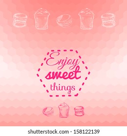 Macarons sweets pink background card. Enjoy sweet things