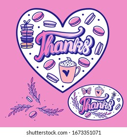 Macaroons with a cup and the inscription Thanks. Sticker or card in the shape of a heart. Sweet cute design cafe. Vector illustration