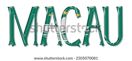 Macau flag text font, 3D Macau flag colorful background, Macau flag vector illustration