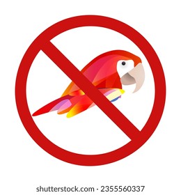 Macaw parrot in prohibition sign. Do not touch wild rare birds. Don't feed the parrots. Forbidden zoo sign for stickers, badges and your design