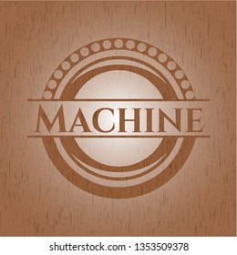 Machine badge with wooden background